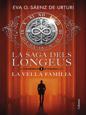 cover image of La saga dels longeus 1. La Vella Família